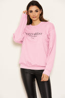 Pink Slogan Printed Sweatshirt