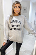 Grey Day Off Sweatshirt